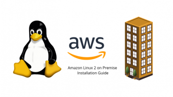 Amazon Linux 2 on Premise Installation Guide