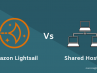 Lightsail vs shared hosting