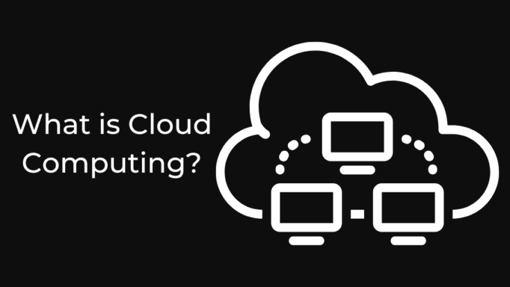 What is Cloud Computing?